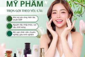 Gia công mỹ phẩm theo yêu cầu –  Nhanh chóng – Tiết kiệm – Hiệu quả