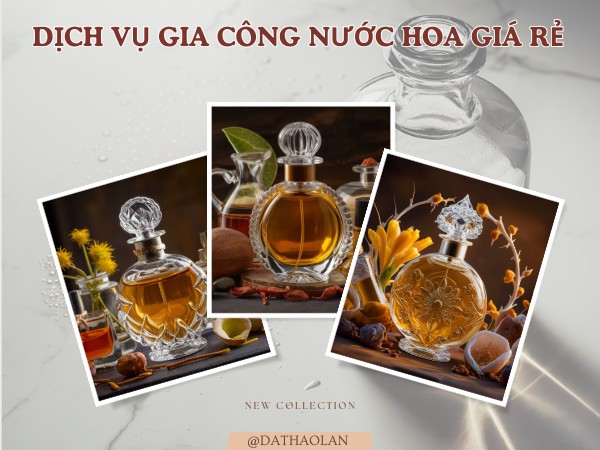 Tìm hiểu về dịch vụ gia công nước hoa giá rẻ